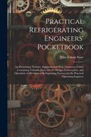 Practical Refrigerating Engineers' Pocketbook