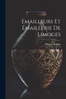 Emailleurs Et Émaillerie De Limoges