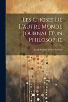 Les Choses De L'autre Monde Journal D'un Philosophe