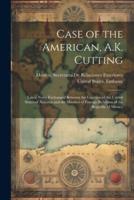 Case of the American, A.K. Cutting