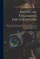 American Rifleman's Encyclopedia