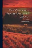 The "Chronica Fratis Jordani A Giano"