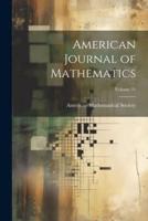 American Journal of Mathematics; Volume 31