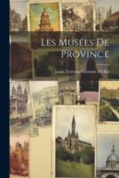 Les Musées De Province