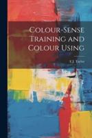 Colour-Sense Training and Colour Using