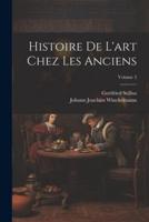 Histoire De L'art Chez Les Anciens; Volume 2