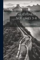 The Chinese, Volumes 3-4