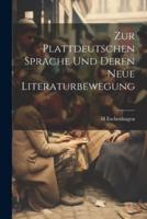 Zur Plattdeutschen Sprache Und Deren Neue Literaturbewegung