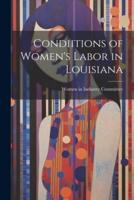 Condiitions of Women's Labor in Louisiana