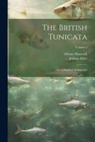 The British Tunicata; an Unfinished Monograph; Volume 2