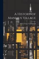 A History of Manlius Village