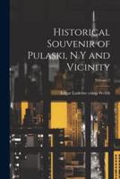 Historical Souvenir of Pulaski, N.Y and Vicinity; Volume 2