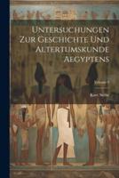 Untersuchungen Zur Geschichte Und Altertumskunde Aegyptens; Volume 9