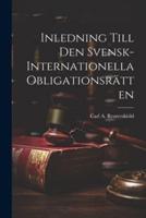 Inledning Till Den Svensk-Internationella Obligationsrätten