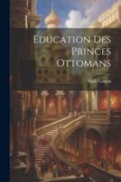 Education Des Princes Ottomans