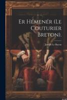 Er Hémenér (Le Couturier Breton).