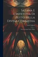 Satana E L'invettiva Di Pluto Nella Divina Commedia