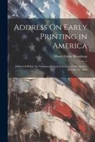 Address On Early Printing in America
