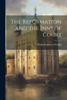The Reformation and the Inns of Court