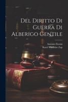 Del Diritto Di Guerra Di Alberigo Gentile