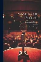 Mastery of Speech