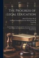 The Progress of Legal Education