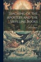 Teaching of the Apostles and the Sibylline Books