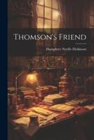 Thomson's Friend