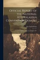 Official Report of the National Australasian Convention Debates