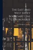 The East and West Jersey Boundary Line Controversy
