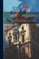 Dick T. Morgan