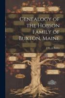 Genealogy of the Hobson Family of Buxton, Maine
