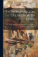 La Introducción Del Salmon En Chile