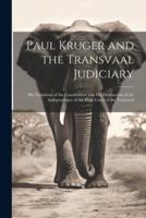 Paul Kruger and the Transvaal Judiciary
