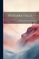 Niagara Falls. --