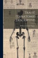 Traité D'anatomie Descriptive