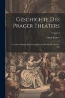 Geschichte Des Prager Theaters