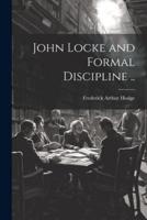 John Locke and Formal Discipline ..