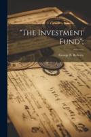 "The Investment Fund";