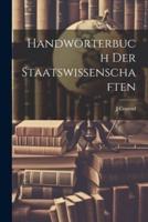 Handwörterbuch Der Staatswissenschaften