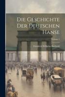 Die Geschichte Der Deutschen Hanse; Volume 1