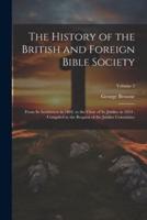 The History of the British and Foreign Bible Society