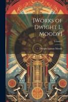 [Works of Dwight L. Moody]; Volume 9