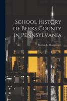 School History of Berks County in Pennsylvania