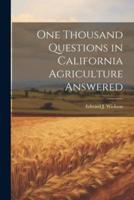 One Thousand Questions in California Agriculture Answered