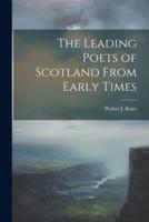 The Leading Poets of Scotland From Early Times