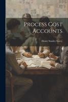 Process Cost Accounts