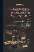 The Medical Profession in Ancient Times