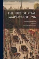 The Presidential Campaign of 1896