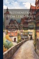 Blüthenstrauss Vom Lebenswege